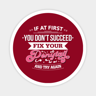 Fix Your Ponytail Fitness Design Magnet